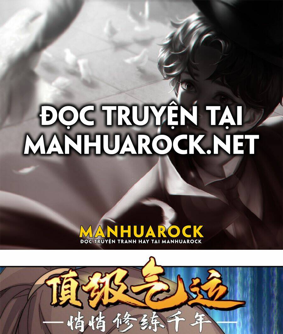 Đỉnh Cấp Khí Vận, Lặng Lẽ Tu Luyện Ngàn Năm Chapter 4 - Trang 2