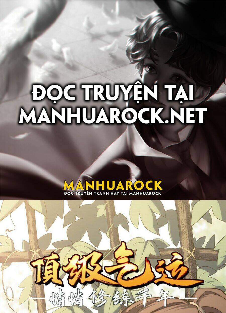 Đỉnh Cấp Khí Vận, Lặng Lẽ Tu Luyện Ngàn Năm Chapter 9 - Trang 2