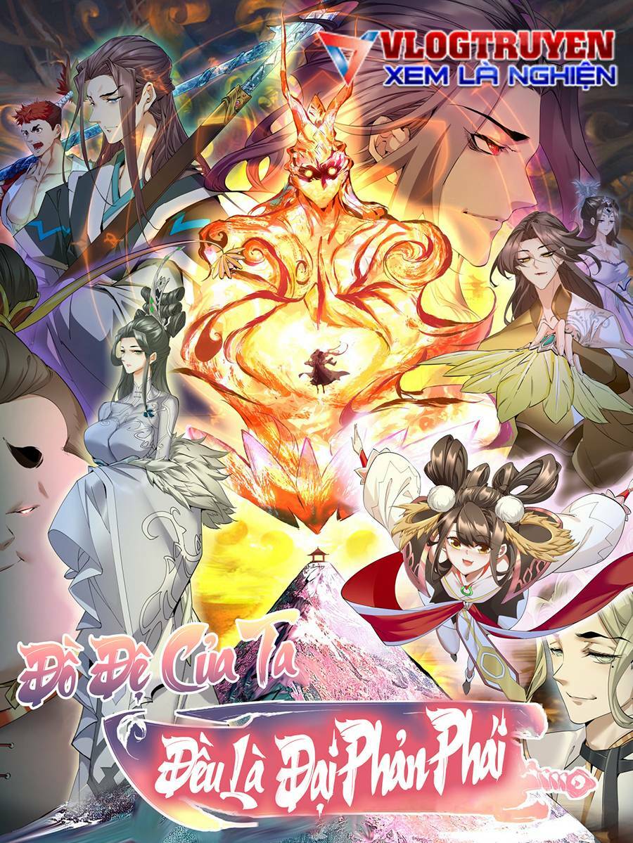 Đồ Đệ Của Ta Đều Là Đại Phản Phái Chapter 9 - Trang 2