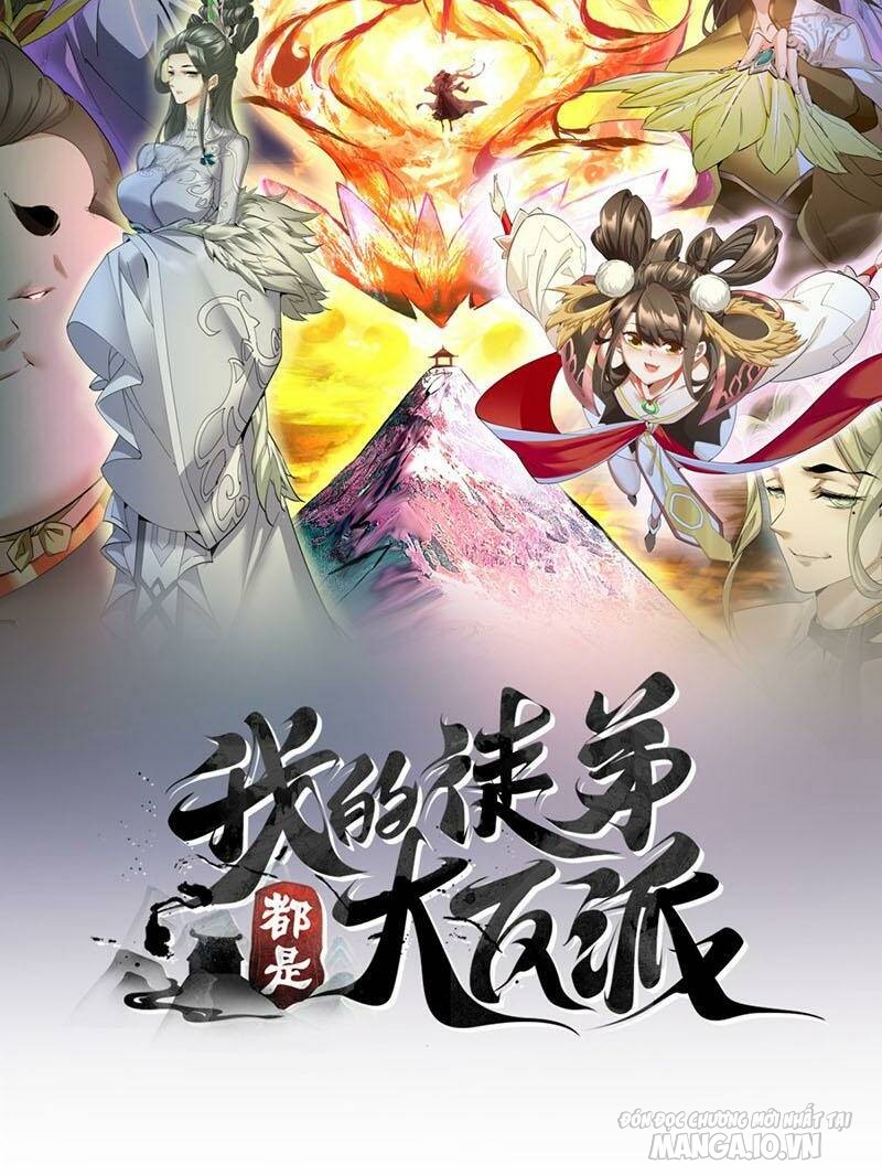 Đồ Đệ Của Ta Đều Là Trùm Phản Diện Chapter 162 - Trang 2