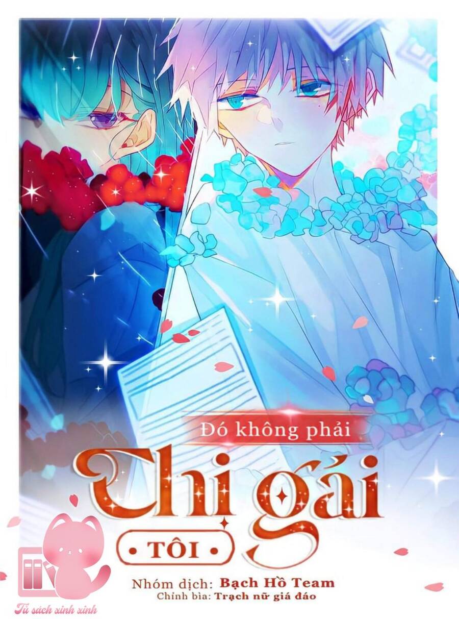 Đó Không Phải Chị Gái Tôi Chapter 7 - Trang 2