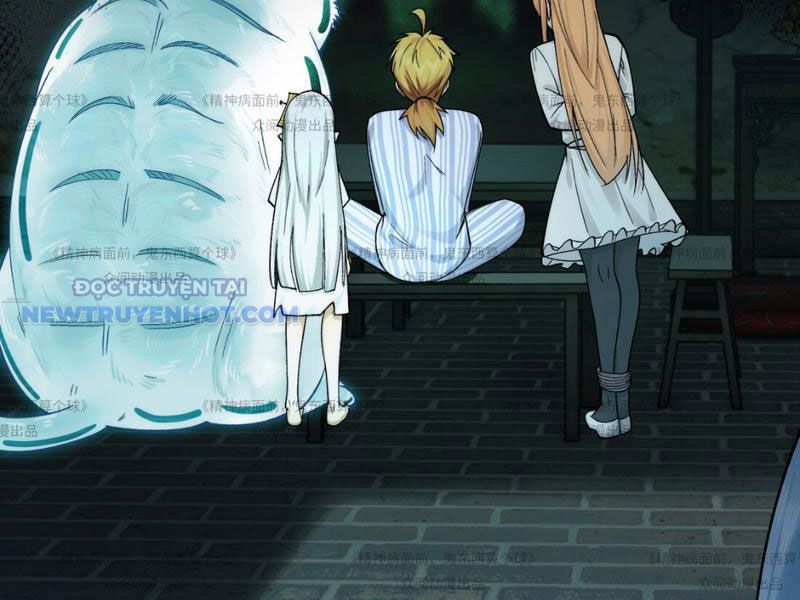 Đối Mặt Với Bệnh Tâm Thần, Ma Quỷ Chẳng Là Cái Thá Gì Chapter 13 - Trang 2