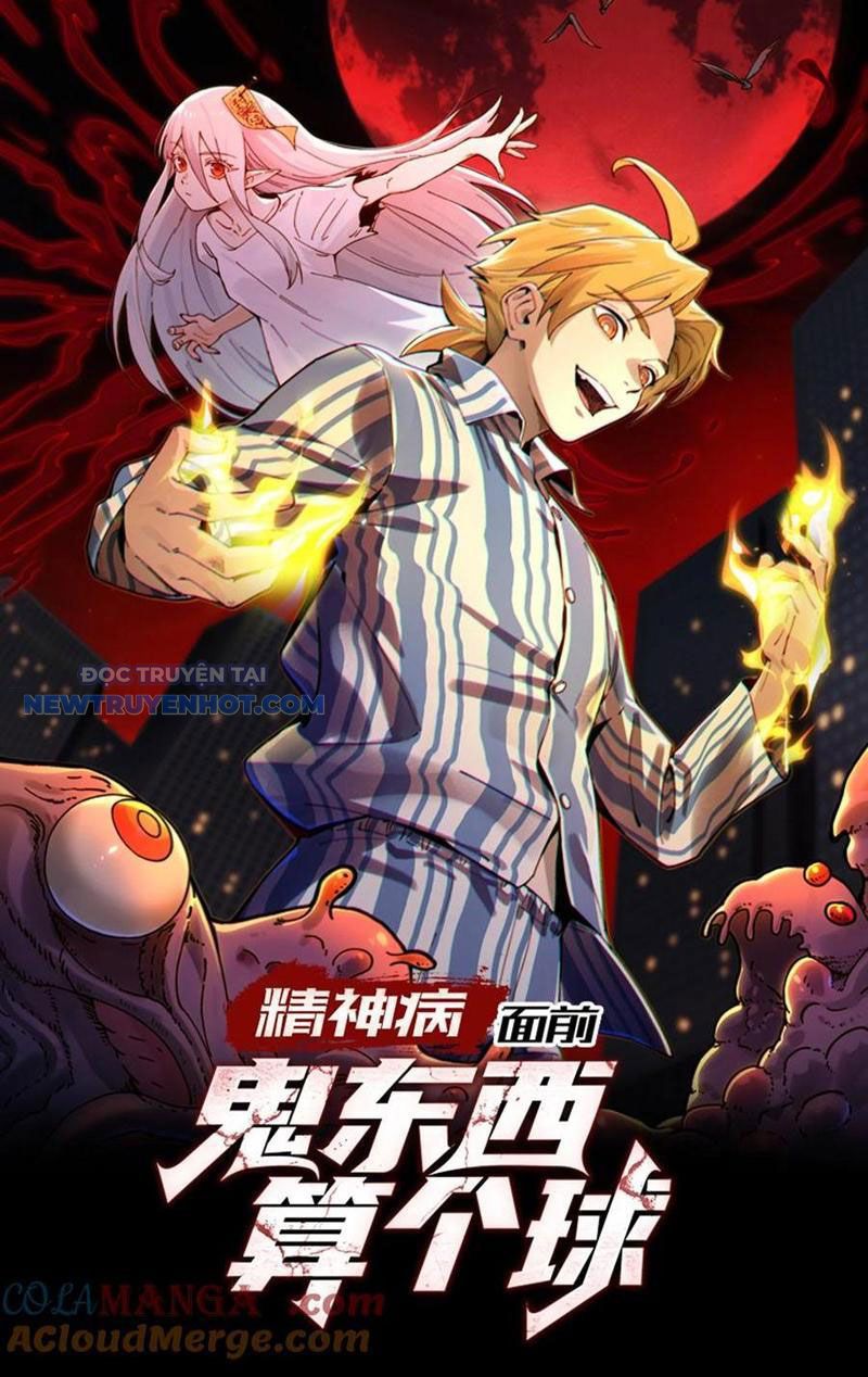 Đối Mặt Với Bệnh Tâm Thần, Ma Quỷ Chẳng Là Cái Thá Gì Chapter 57 - Trang 2