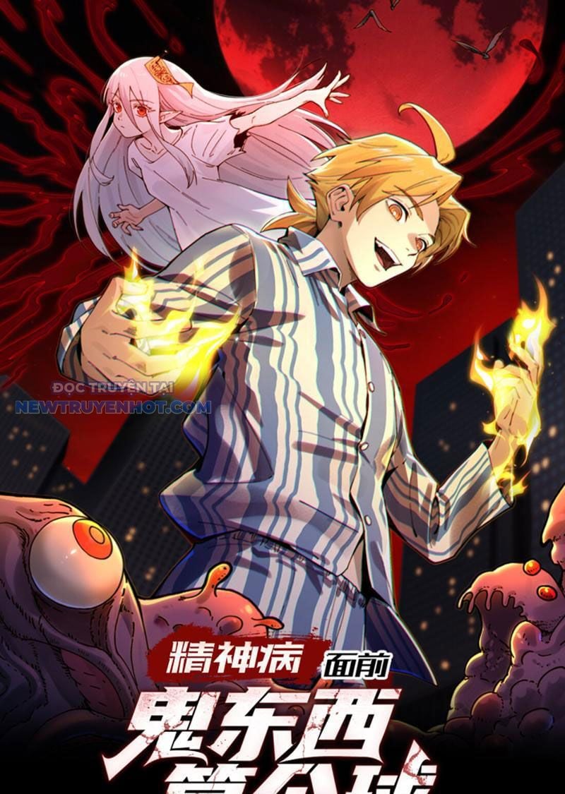 Đối Mặt Với Bệnh Tâm Thần, Ma Quỷ Chẳng Là Cái Thá Gì Chapter 7 - Trang 2