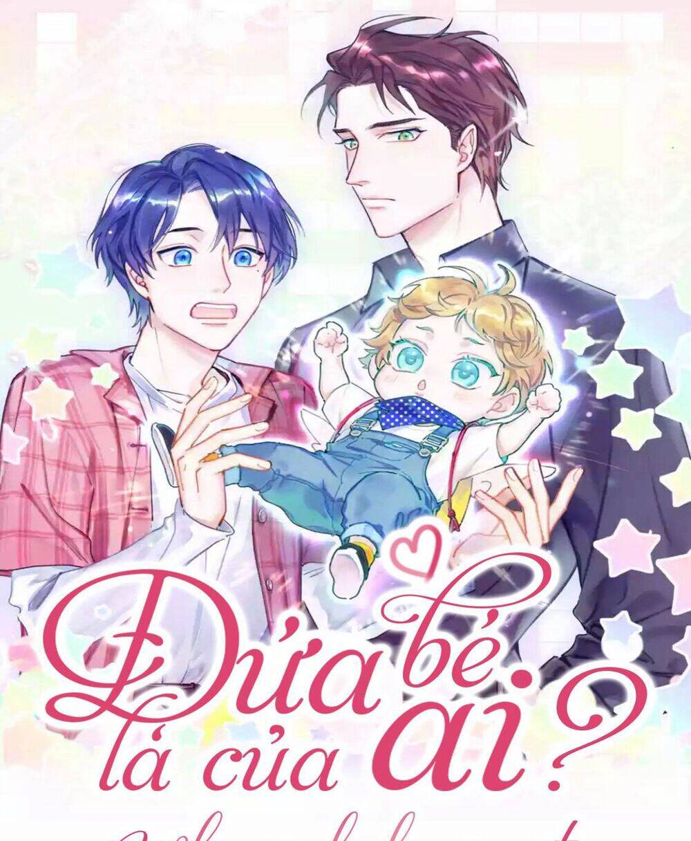 Đứa Bé Là Của Ai ???? Chapter 130 - Trang 2