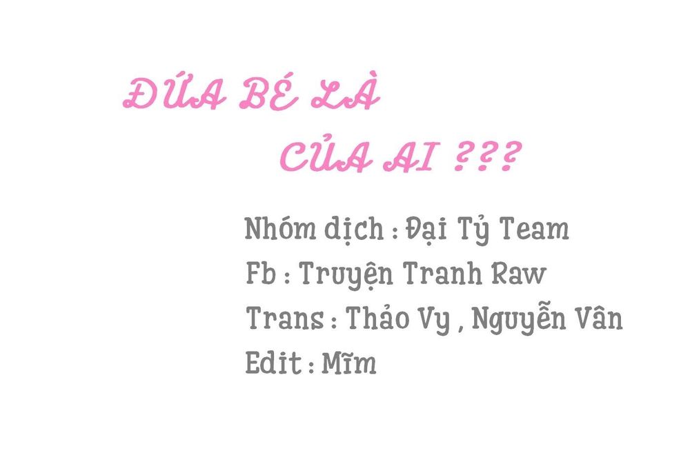 Đứa Bé Là Của Ai ???? Chapter 16.2 - Trang 2