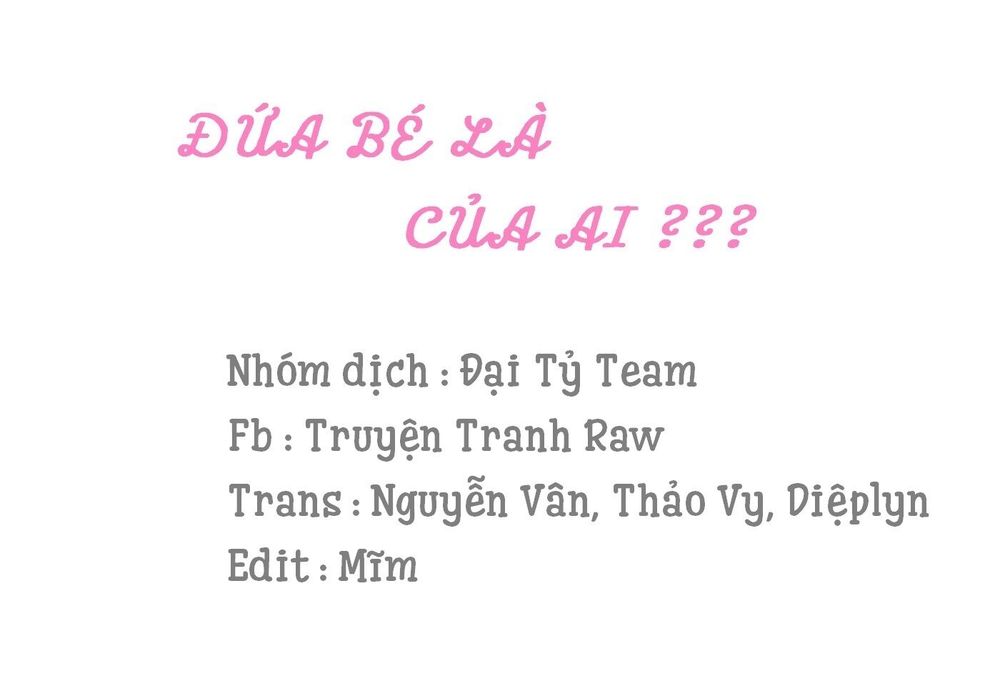 Đứa Bé Là Của Ai ???? Chapter 20 - Trang 2