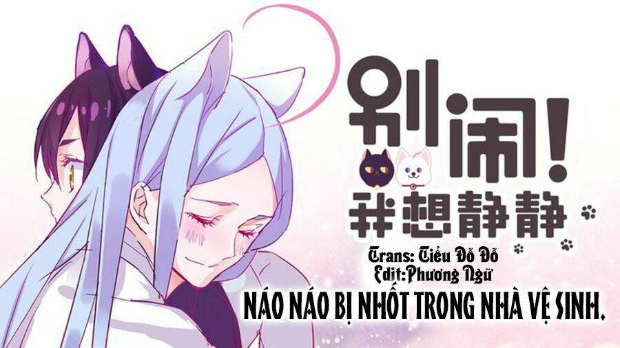 Đừng Nghịch, Ta Chỉ Muốn Yên Tĩnh Chapter 13 - Trang 2