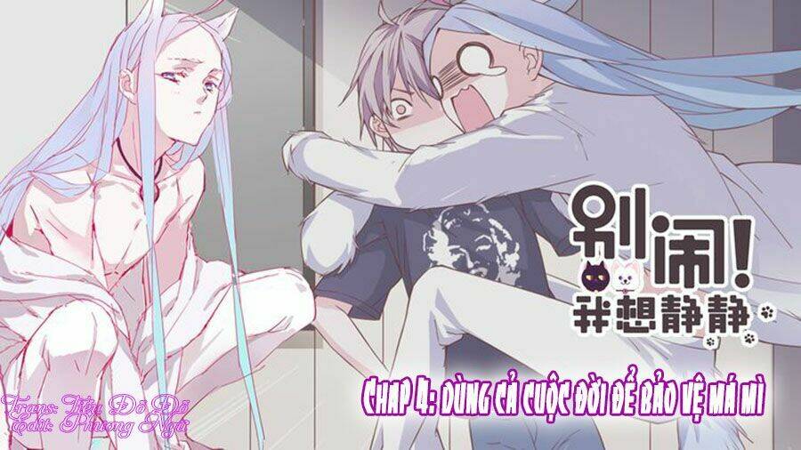 Đừng Nghịch, Ta Chỉ Muốn Yên Tĩnh Chapter 4 - Trang 2