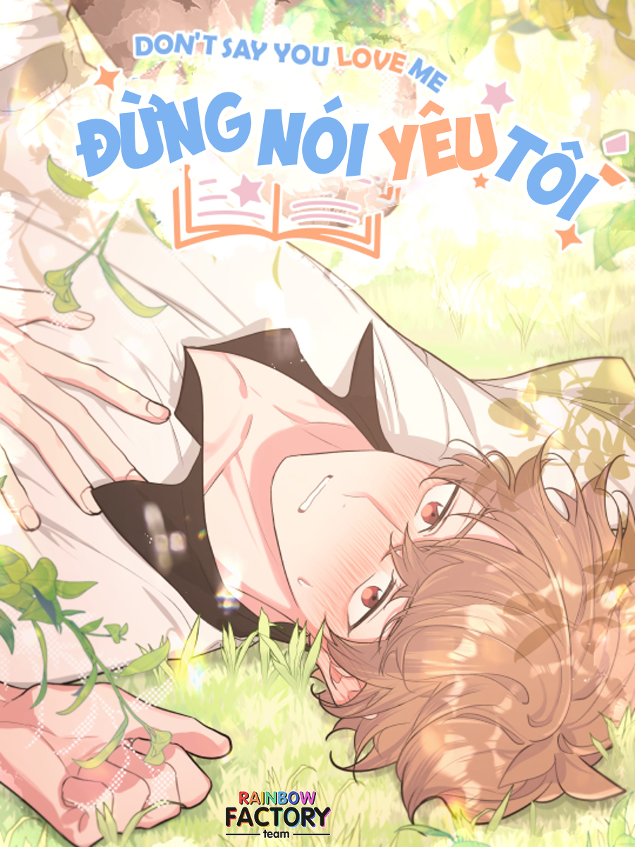 Đừng Nói Yêu Tôi Chapter 54 - Trang 2