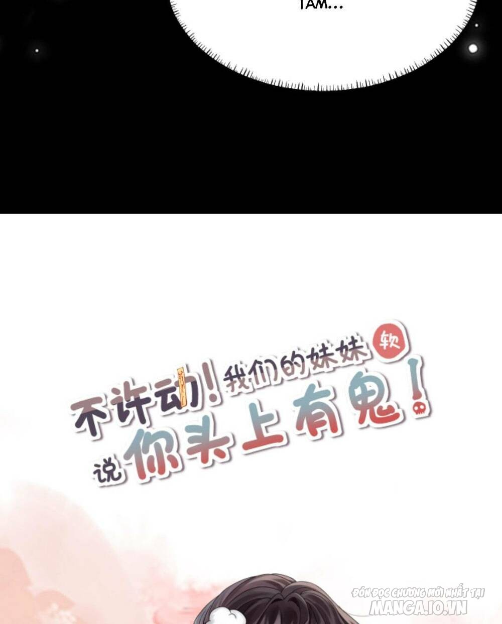 Đứng Yên! Em Gái Chúng Tôi Nói Trên Đầu Bạn Có Quỷ Chapter 90 - Trang 2