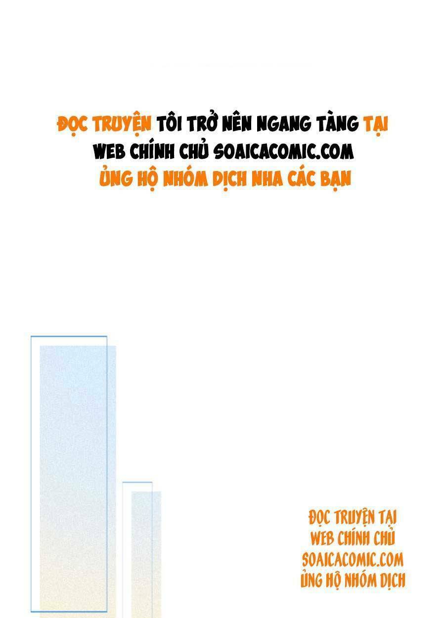 Được Các Anh Trai Chiều Chuộng Tôi Trở Nên Ngang Tàng Chapter 62 - Trang 2