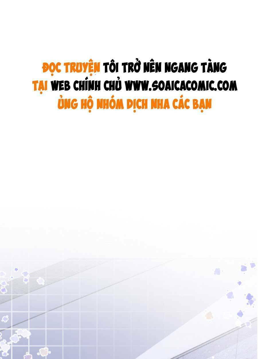 Được Các Anh Trai Chiều Chuộng Tôi Trở Nên Ngang Tàng Chapter 92 - Trang 2