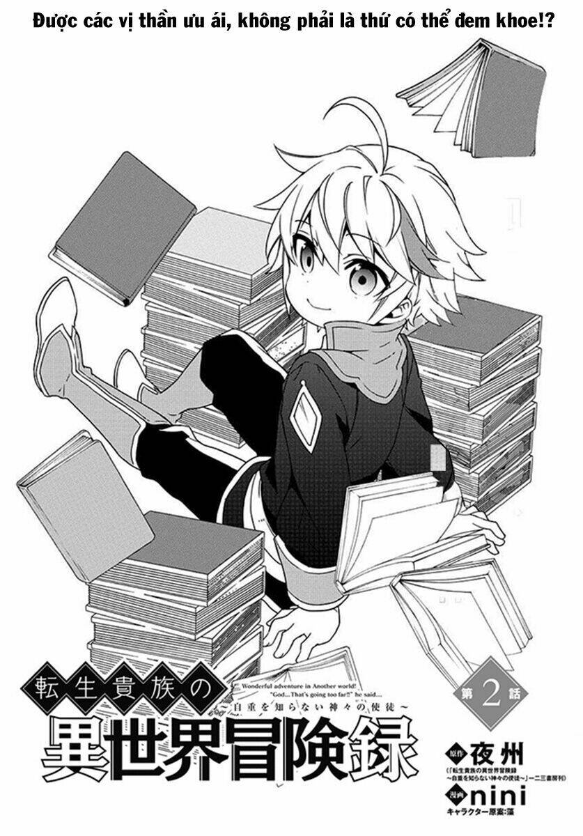 Được Chuyển Sinh, Tôi Sống Một Cuộc Đời Quý Tộc Ở Dị Giới Và Làm Những Chuyện Phi Thường Chapter 2 - Trang 2
