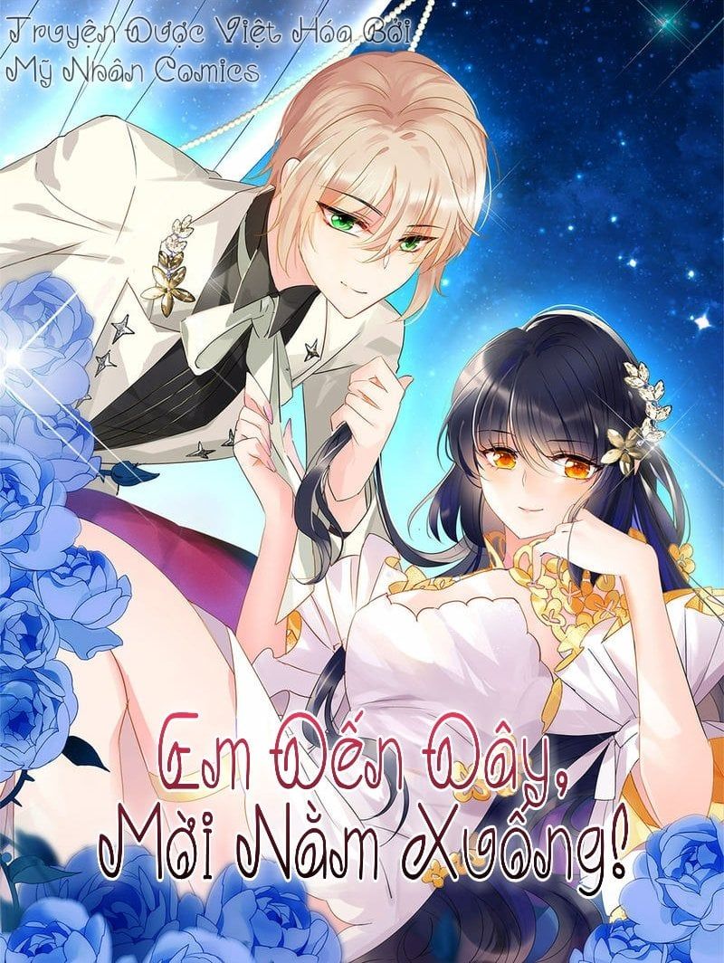 Em Đến Đây, Mời Nằm Xuống Chapter 13 - Trang 2