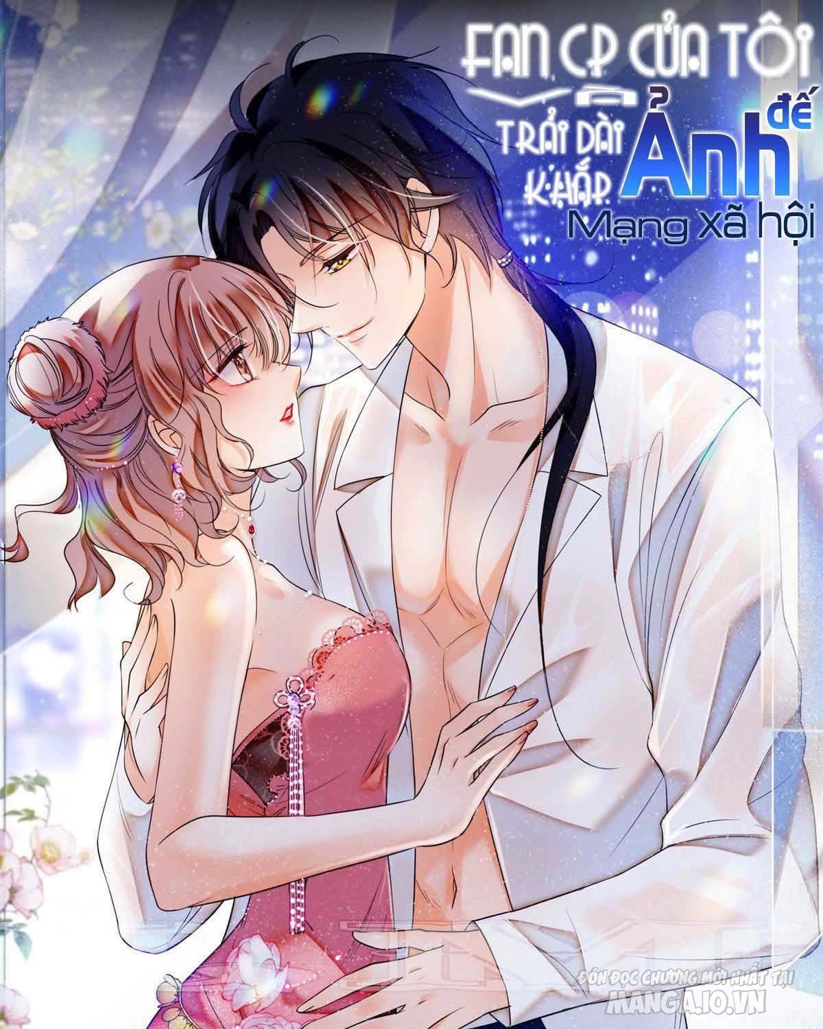 Fan Cp Của Tôi Và Ảnh Đế Trãi Dài Khắp Mxh Chapter 30.1 - Trang 2