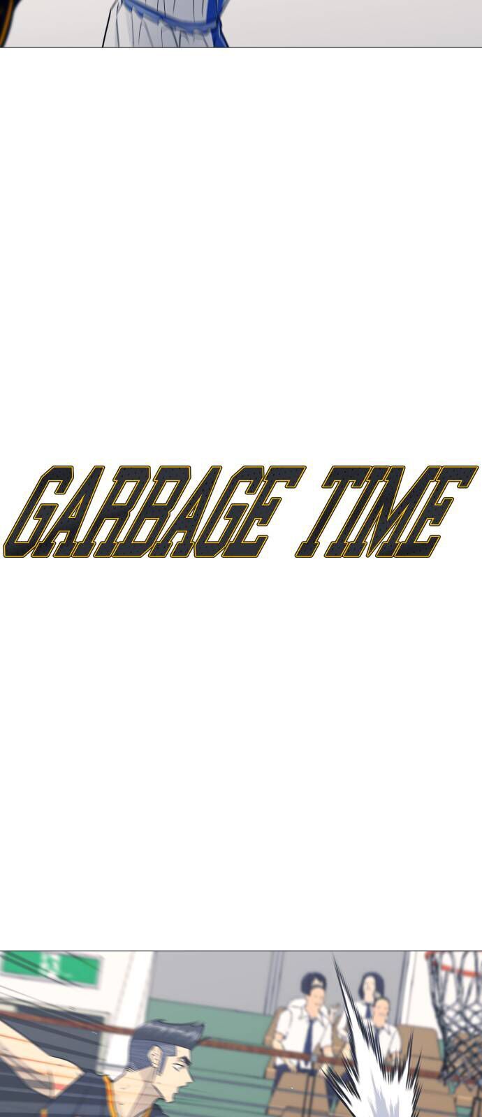 Garbage Time Chapter 165 - Trang 2