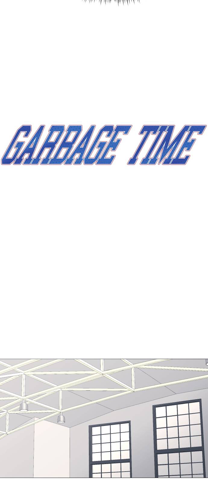 Garbage Time Chapter 25 - Trang 2