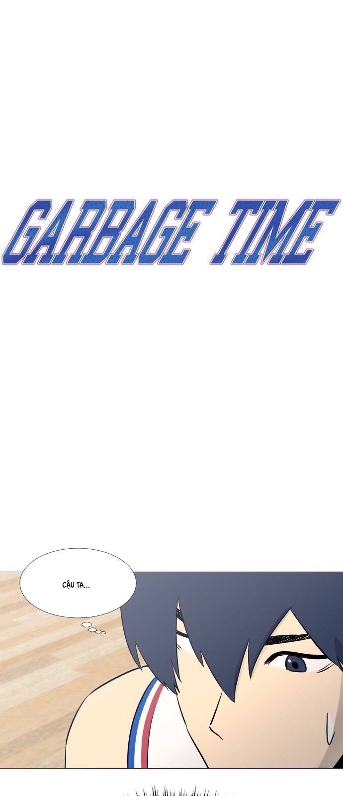 Garbage Time Chapter 28 - Trang 2