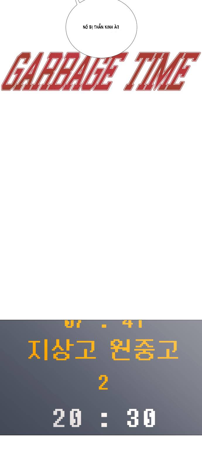 Garbage Time Chapter 36 - Trang 2