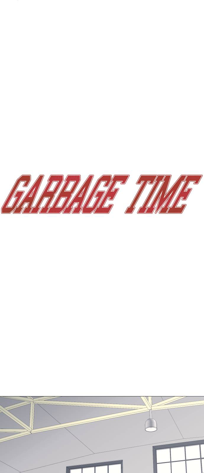 Garbage Time Chapter 40 - Trang 2