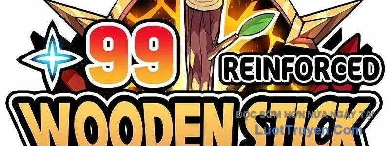 Gậy Gỗ Cấp 99+ Chapter 163 - Trang 2