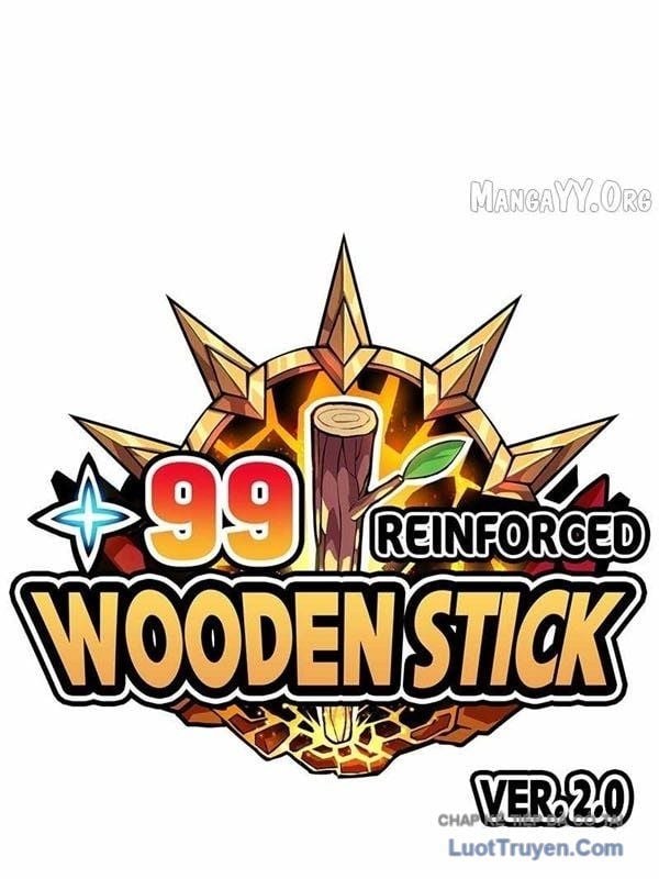 Gậy Gỗ Cấp 99+ Chapter 170 - Trang 2