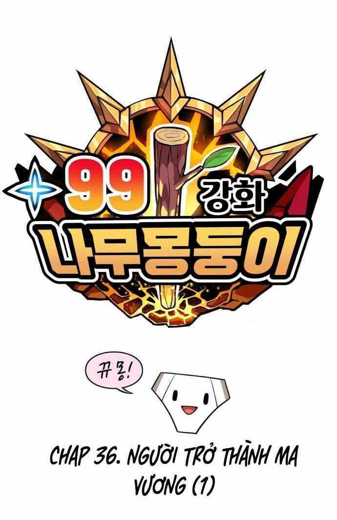 Gậy Gỗ Cấp 99+ Chapter 36 - Trang 2