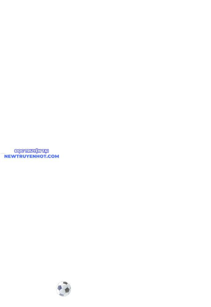 Góc Cao Khung Thành Chapter 124 - Trang 2