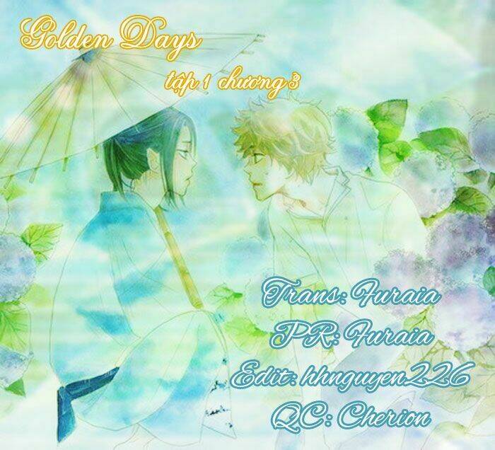 Golden Days – Tháng Ngày Tươi Đẹp Chapter 3 - Trang 2