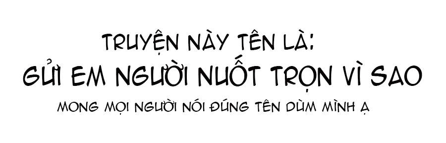 Gửi Em, Người Nuốt Trọn Vì Sao Chapter 34 - Trang 2