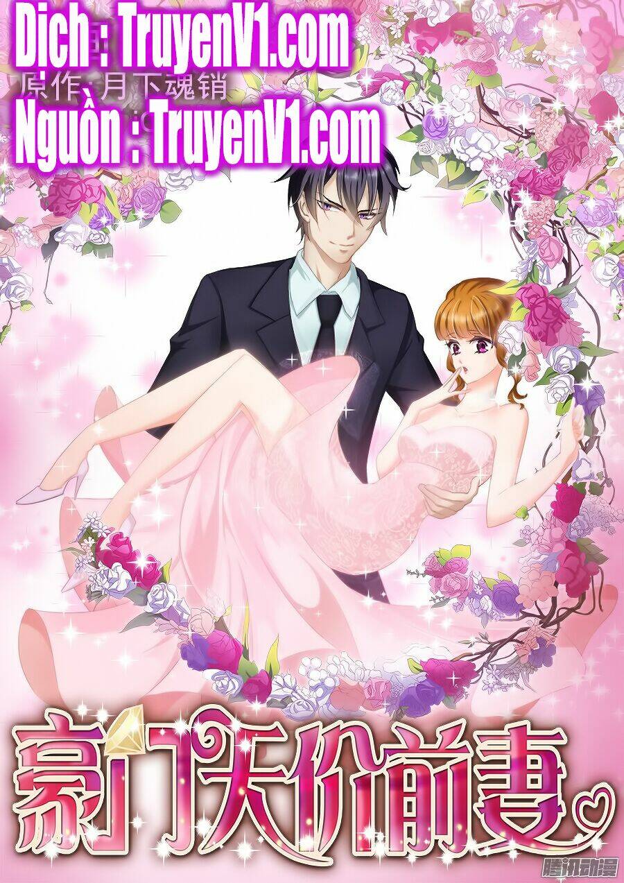 Hào Môn Thiên Giới Tiền Thê Chapter 6 - Trang 2