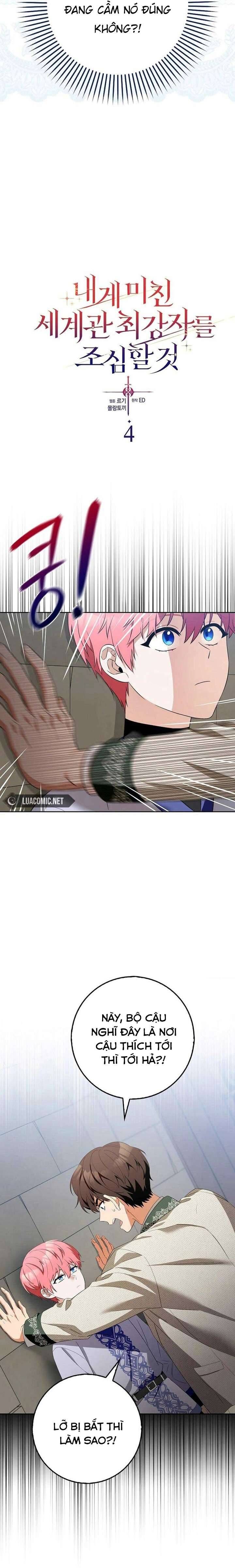 Hãy Cẩn Thận Với Người Đàn Ông Mạnh Nhất Đang Mê Muội Tôi Chapter 4 - Trang 2