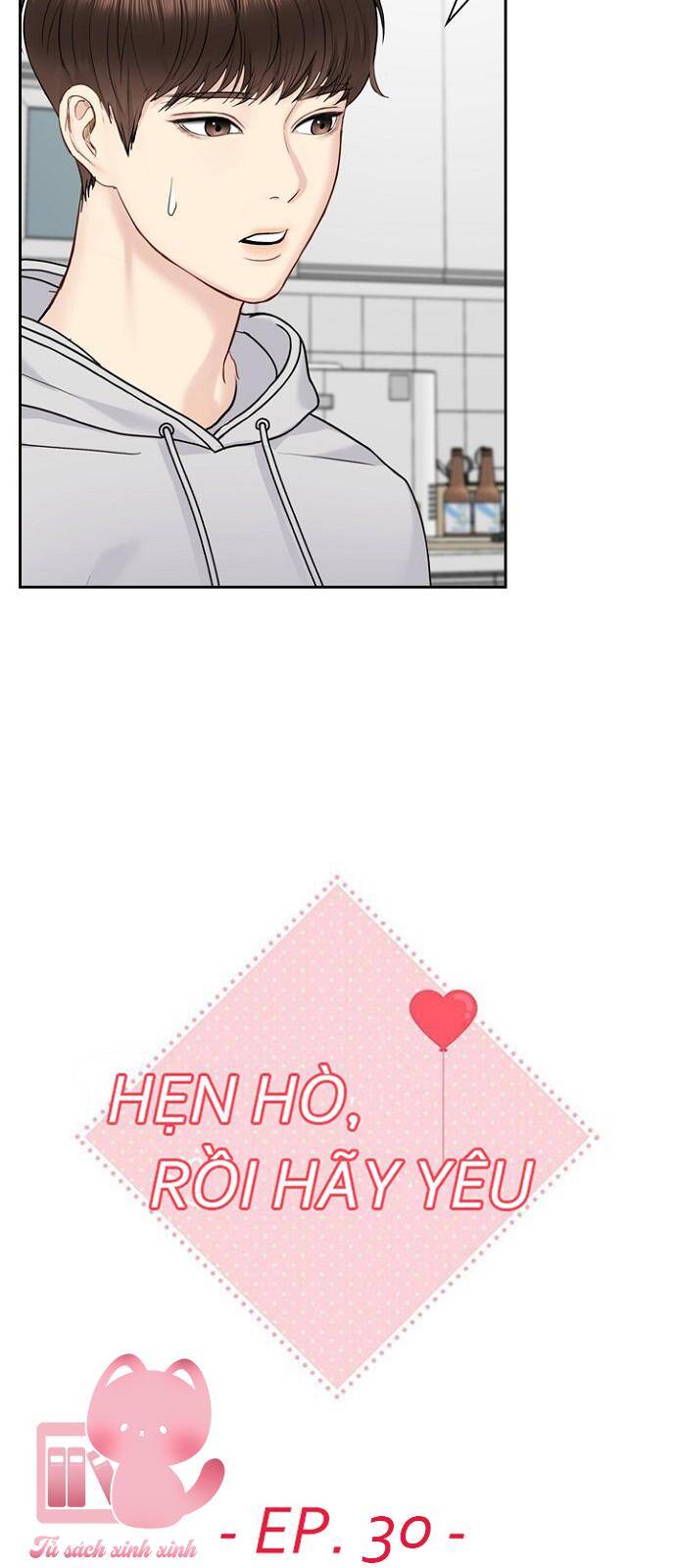 Hẹn Hò Rồi Hãy Yêu Chapter 30 - Trang 2