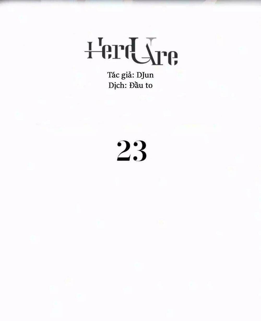 Here U Are Chapter 23 - Trang 2