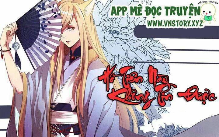 Hồ Tiên Này Không Tin Được Chapter 20 - Trang 2