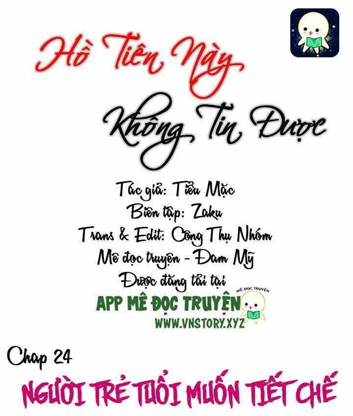 Hồ Tiên Này Không Tin Được Chapter 24 - Trang 2