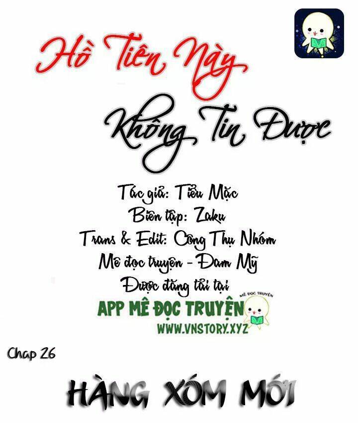 Hồ Tiên Này Không Tin Được Chapter 26 - Trang 2