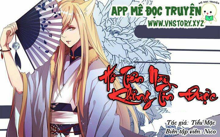 Hồ Tiên Này Không Tin Được Chapter 3 - Trang 2