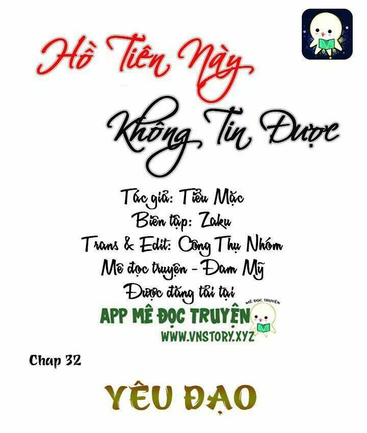 Hồ Tiên Này Không Tin Được Chapter 32 - Trang 2