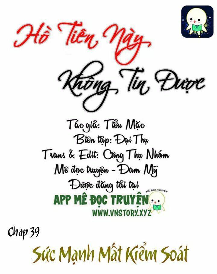Hồ Tiên Này Không Tin Được Chapter 39 - Trang 2