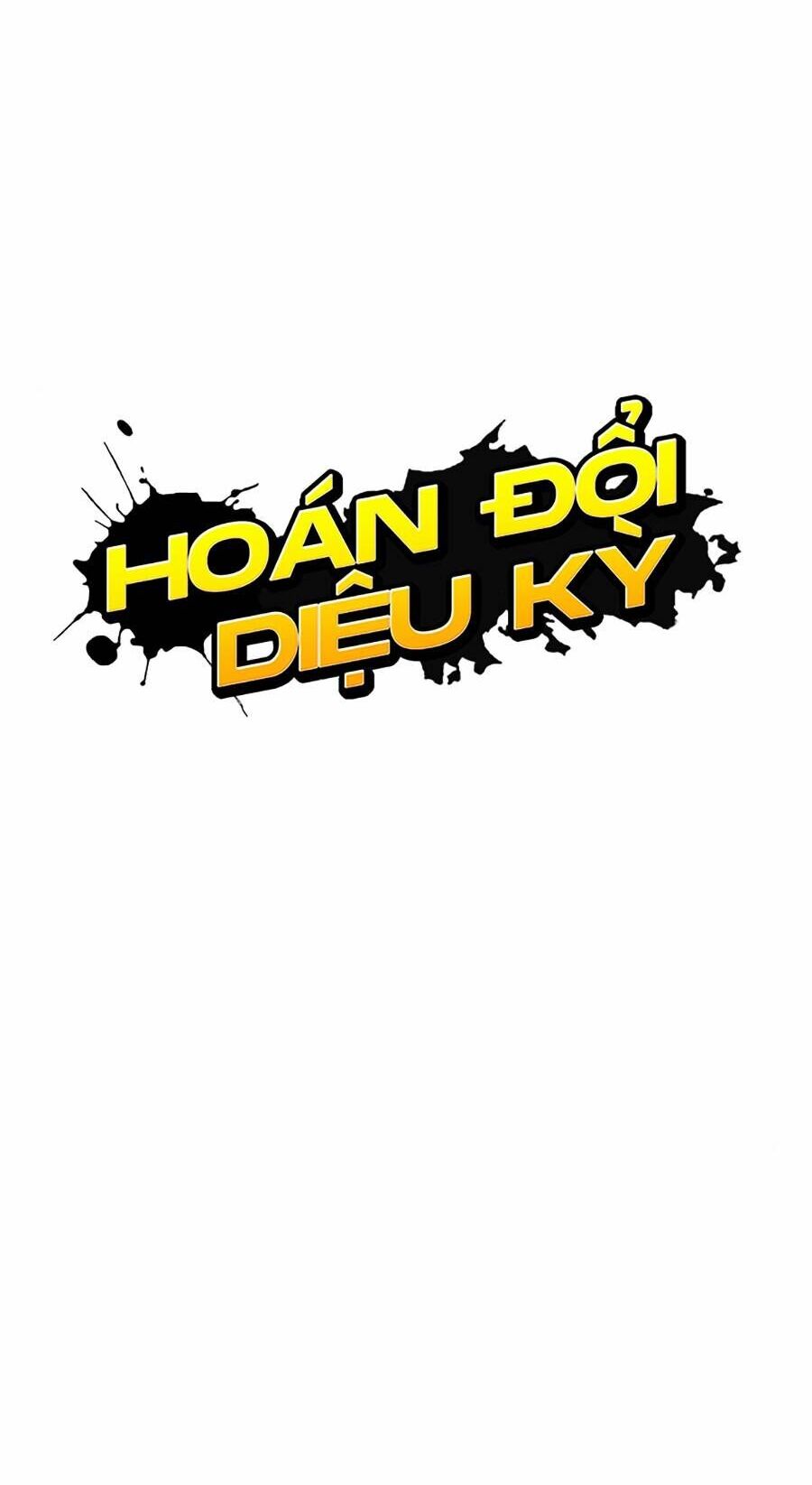 Hoán Đổi Diệu Kỳ Chapter 452 - Trang 2