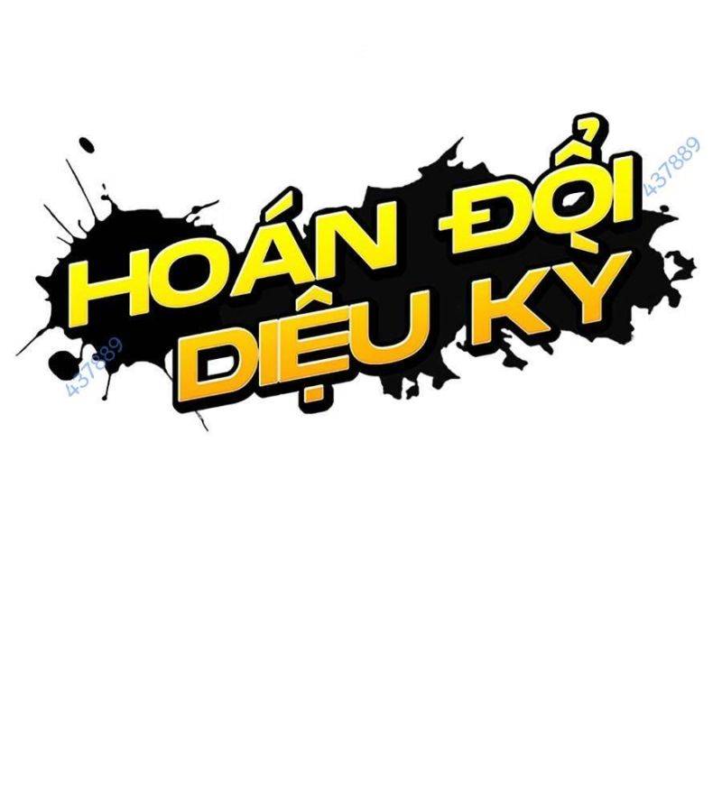 Hoán Đổi Diệu Kỳ Chapter 511 - Trang 2
