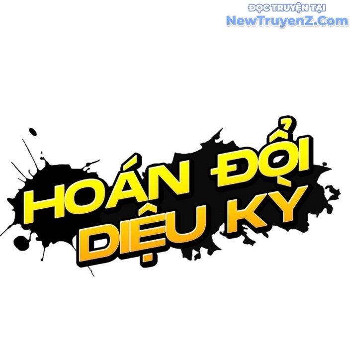 Hoán Đổi Diệu Kỳ Chapter 552.5 - Trang 2