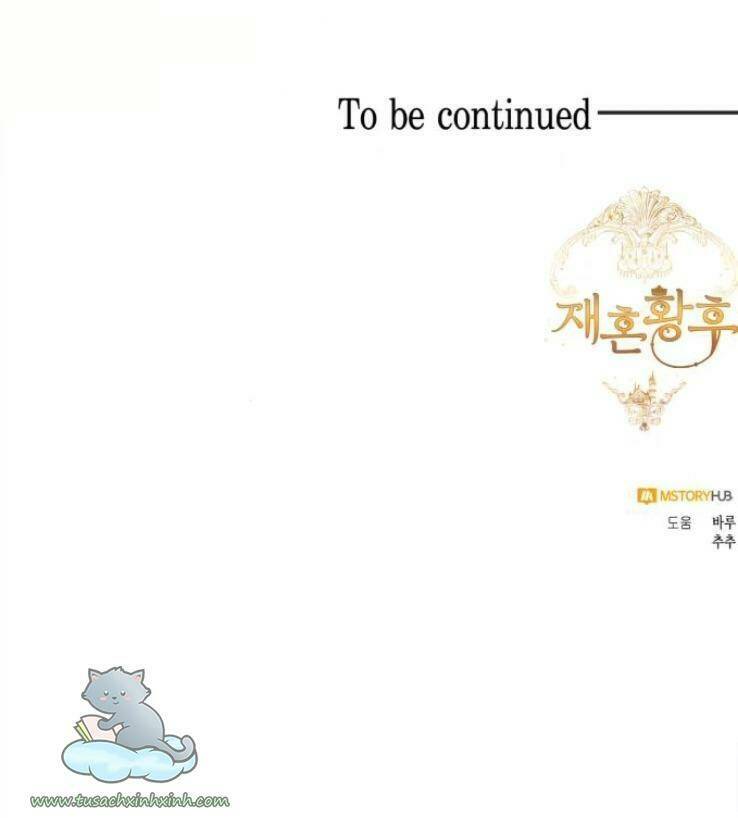 Hoàng Hậu Muốn Tái Hôn Chapter 100 - Trang 2