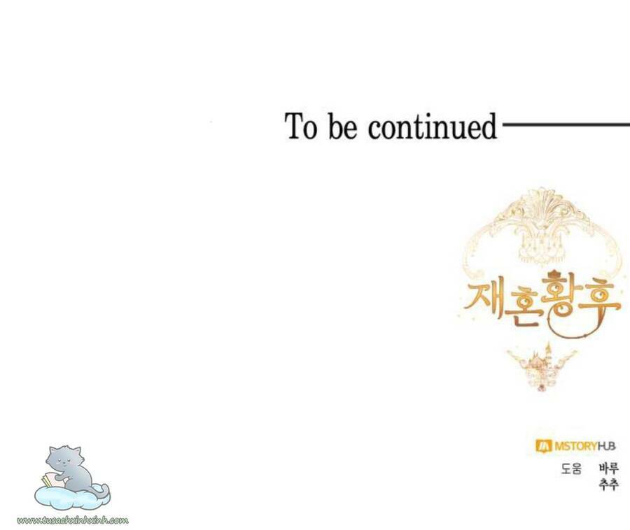 Hoàng Hậu Muốn Tái Hôn Chapter 102 - Trang 2