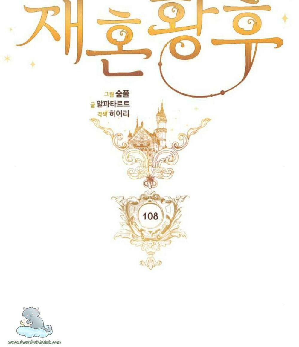 Hoàng Hậu Muốn Tái Hôn Chapter 108 - Trang 2