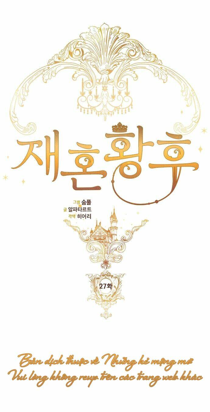 Hoàng Hậu Muốn Tái Hôn Chapter 27 - Trang 2