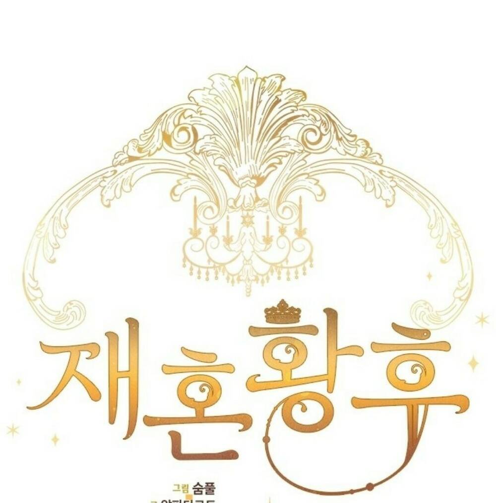 Hoàng Hậu Muốn Tái Hôn Chapter 31 - Trang 2