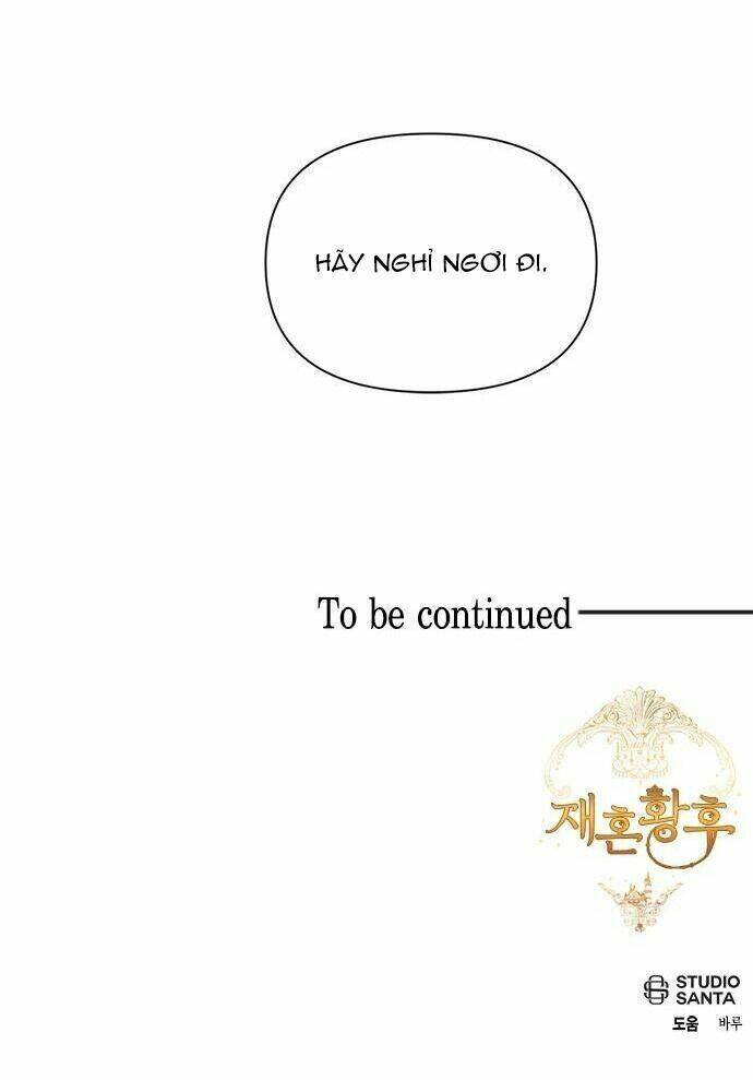 Hoàng Hậu Muốn Tái Hôn Chapter 56 - Trang 2